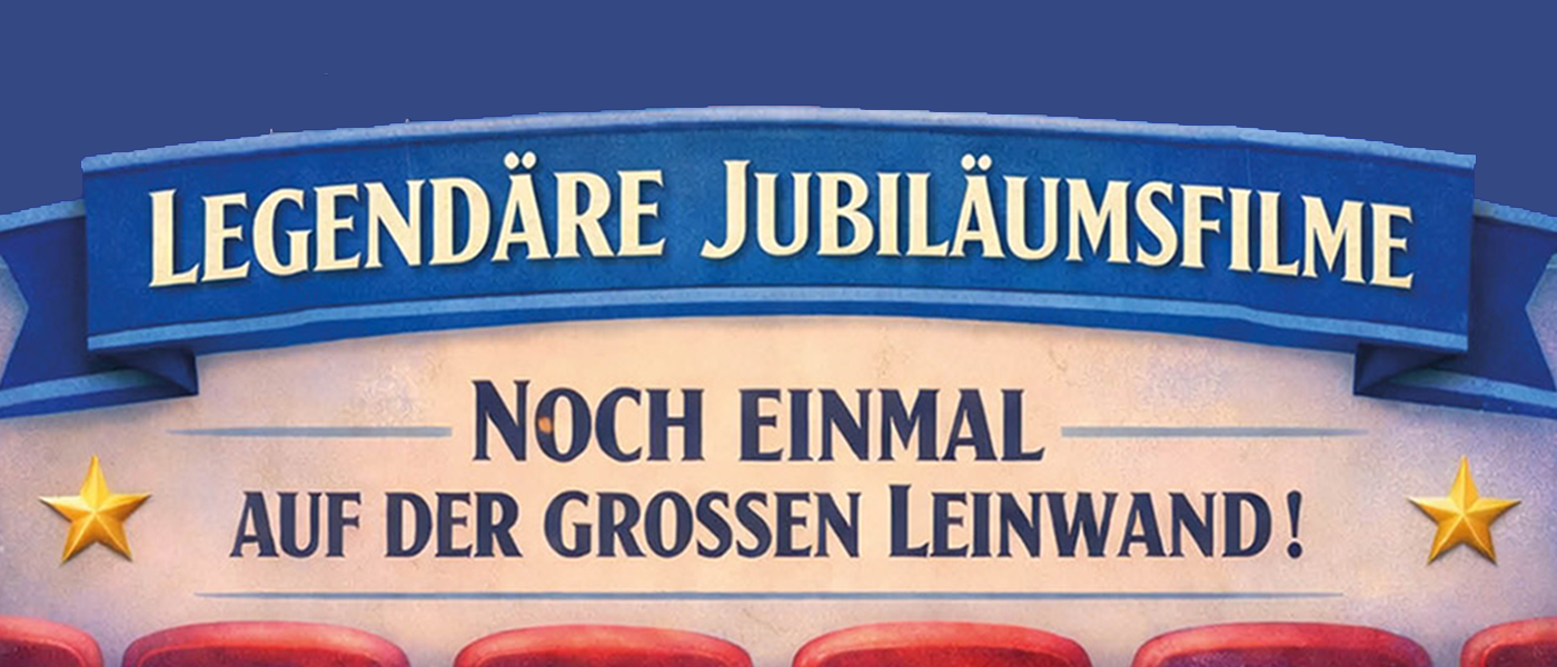 Legendäre Jubiläumsfilme noch einmal auf der großen Leinwand