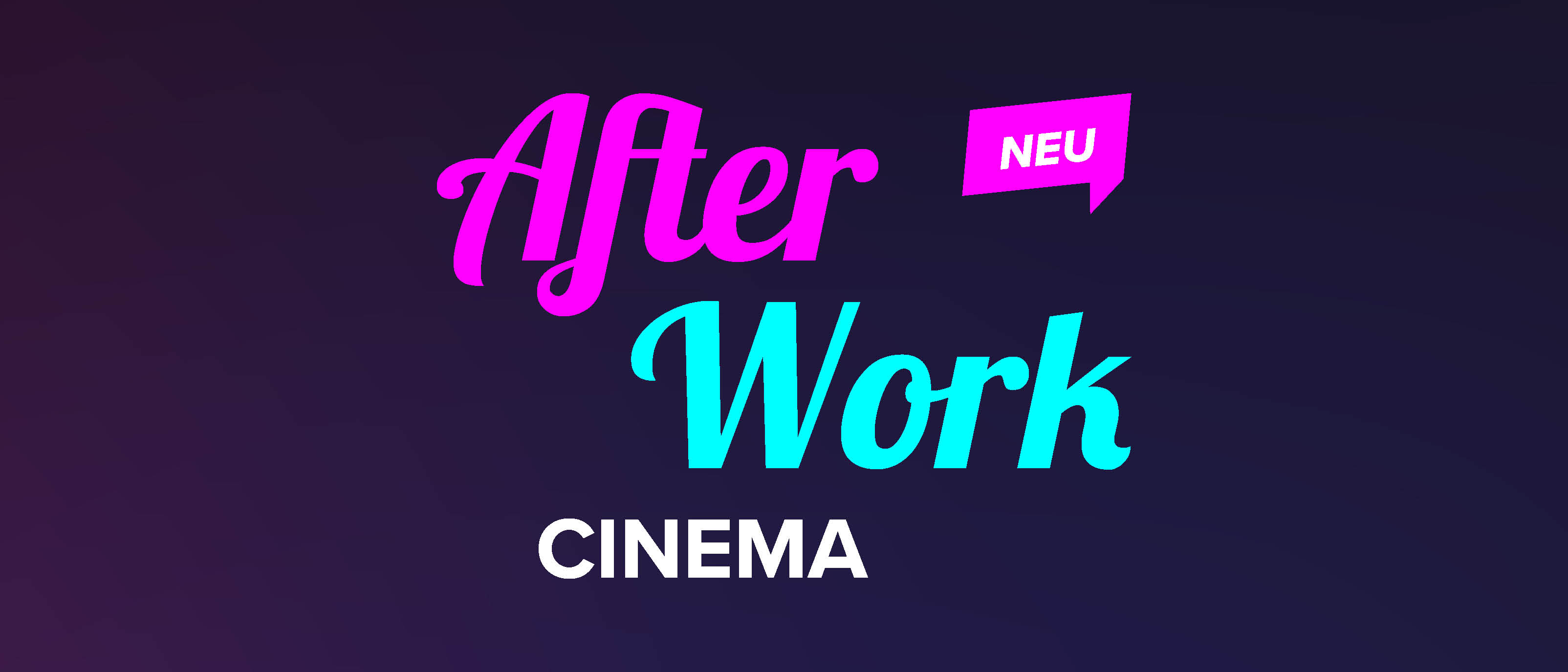 Hier sieht man den schriftzug After Work Cinema in rosa/Türkiser schrift. 