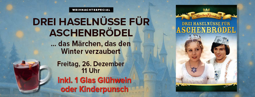 Weihnachtsspecial "Drei Nüsse für Aschenbrödel" am 26.12. um 11.00 Uhr