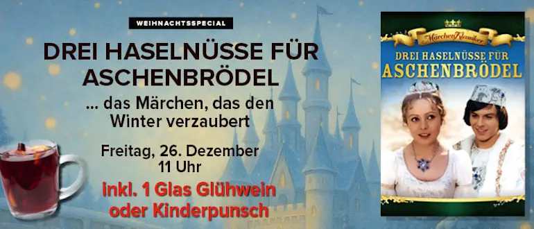 Weihnachtsspecial "Drei Nüsse für Aschenbrödel" am 26.12. um 11.00 Uhr