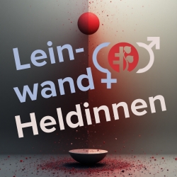 Eventkategorie LeinwandHeldinnen