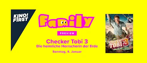 Family Preview am 4. Januar: Checker Tobi 3 - Die heimliche Herrscherin der Erde