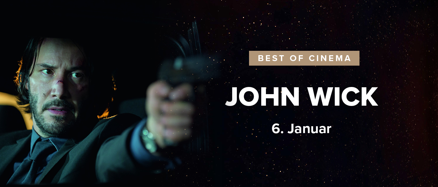 Best of Cinema: John Wick am 6. Januar