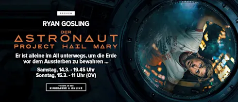 Der Astronaut in der Preview am 14. März in deutsch und am 15. März in der englischen Originalversion.