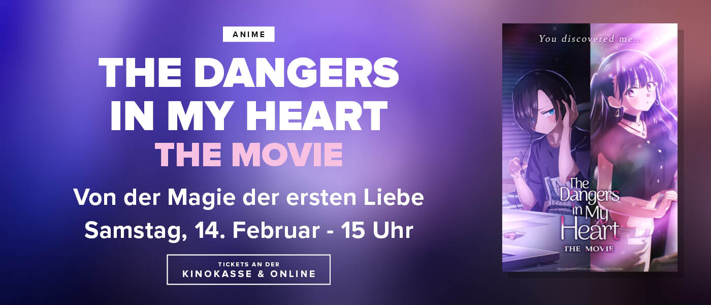 The Dangers In My Heart am 14.2. um 15.00 Uhr