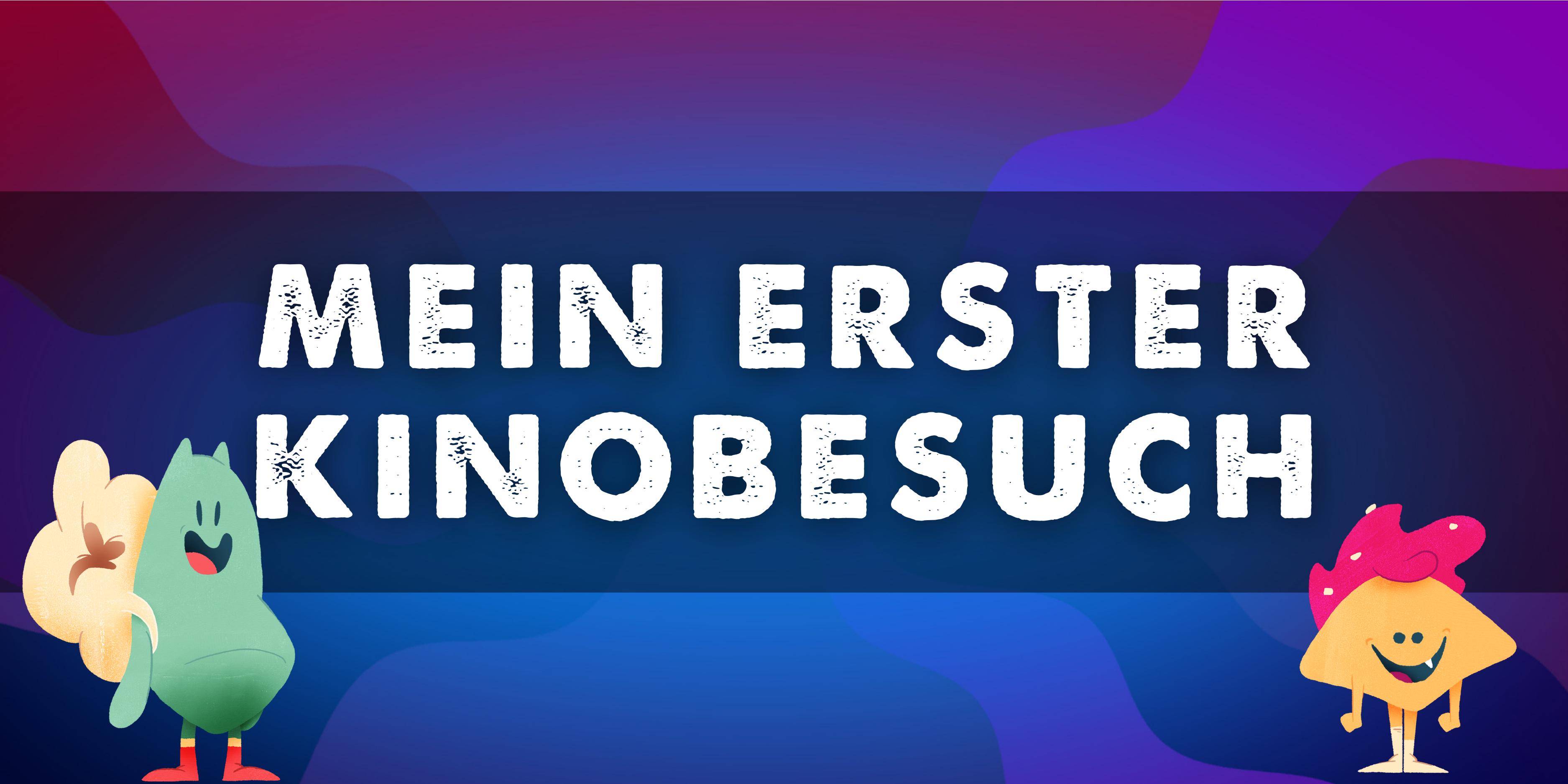 Banner zur Reihe Mein erster Kinobesuch 