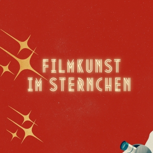 Rotes Logo mit goldenen Sternen und der Schrift „Filmkunst im Sternchen“. Unten rechts ist ein kleines Fernglas zu sehen. Das Design erinnert an Retro-Kinowerbung.