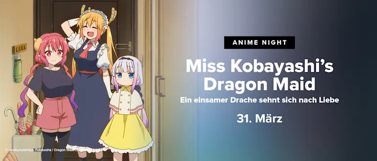 Miss Kobayashi's Dragon Maid: Ein einsamer Drache sehnt sich nach Liebe am 31. März