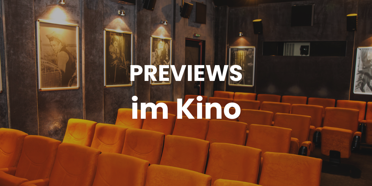 Previews im Kino