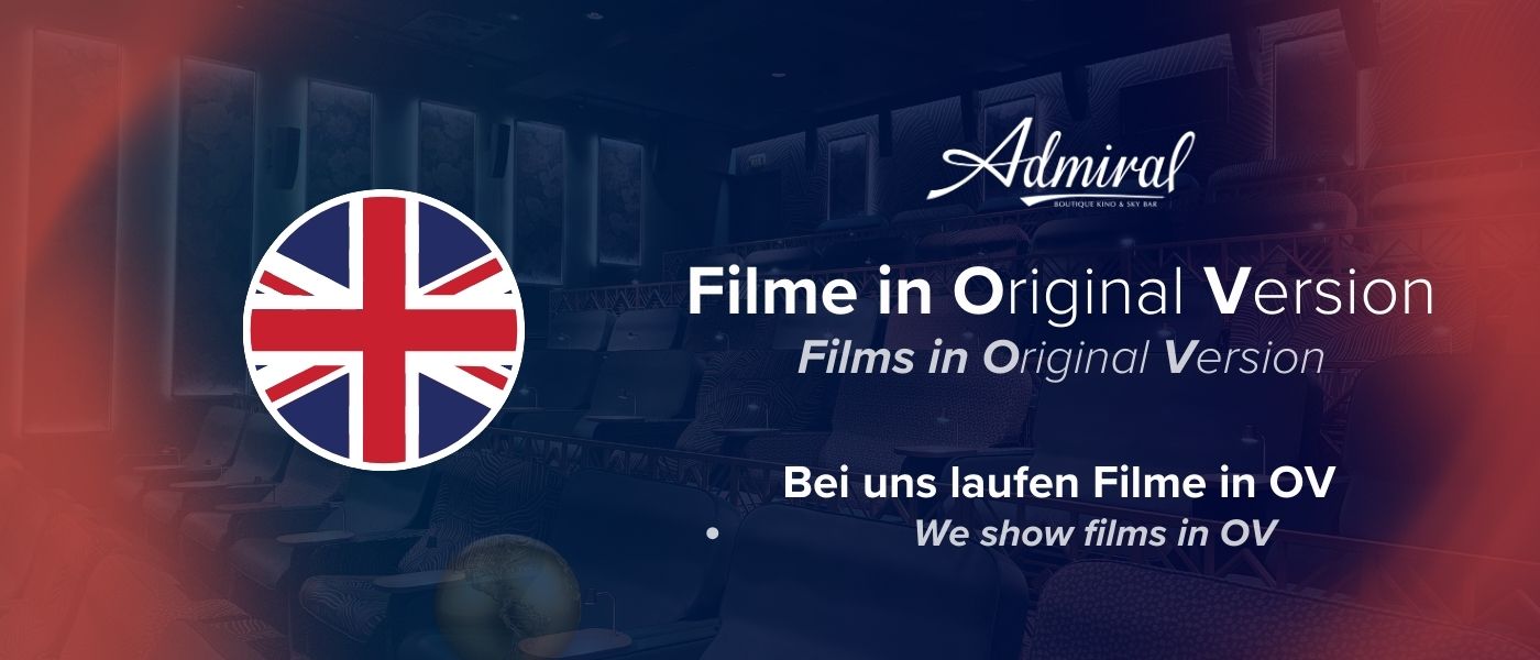 Filme in Original Version / Films in Original Version - Bei uns laufen Filme in OV. We show films in OV