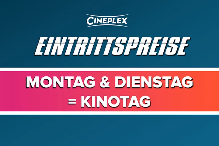 Montag & Dienstag = Kinotag