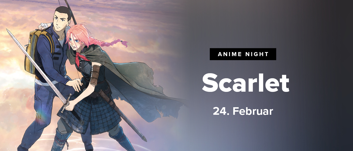 Anime Night: Scarlet am 24. Februar