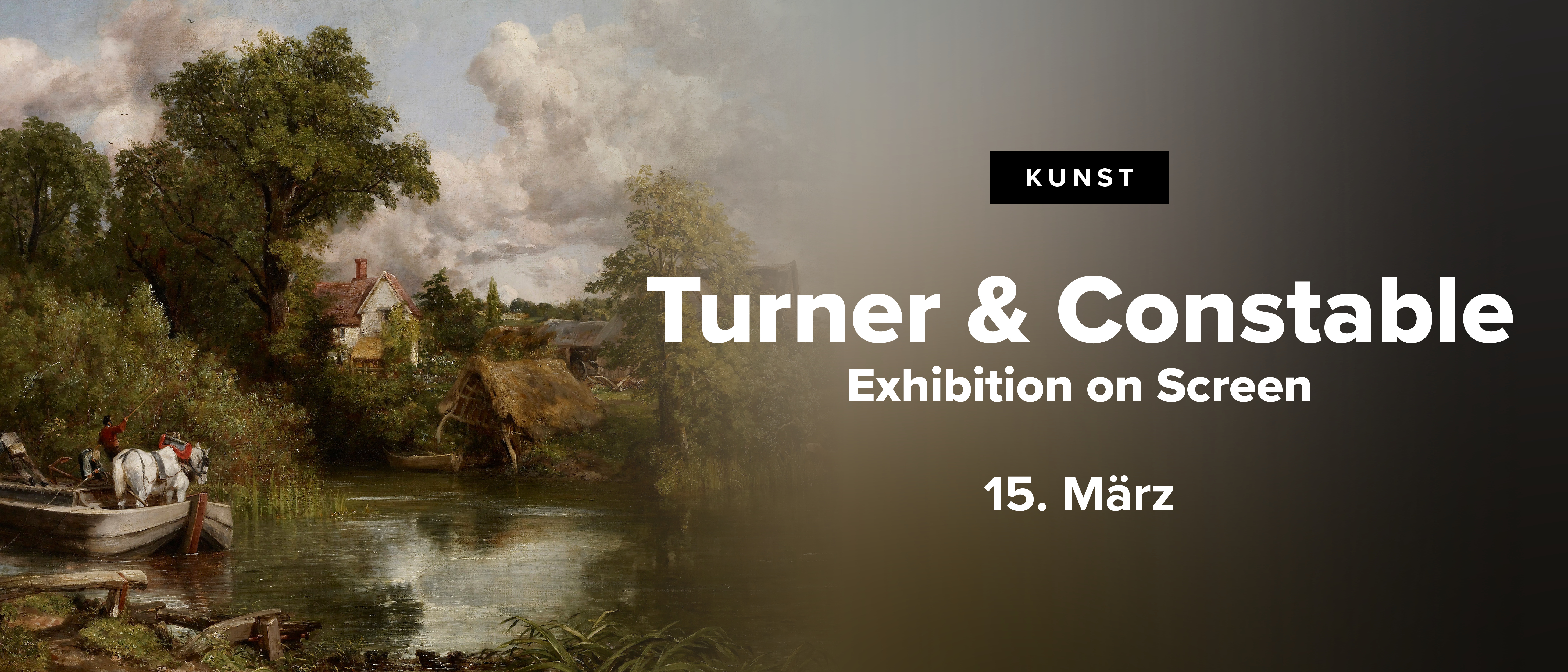Exhibition On Screen mit Turner & Constable am So, 15.3.