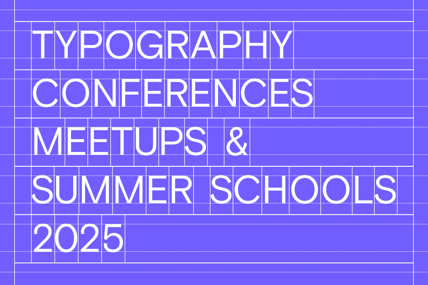 Typography Conferences, Festivals, Meetups and Summer Schools happening in 2025