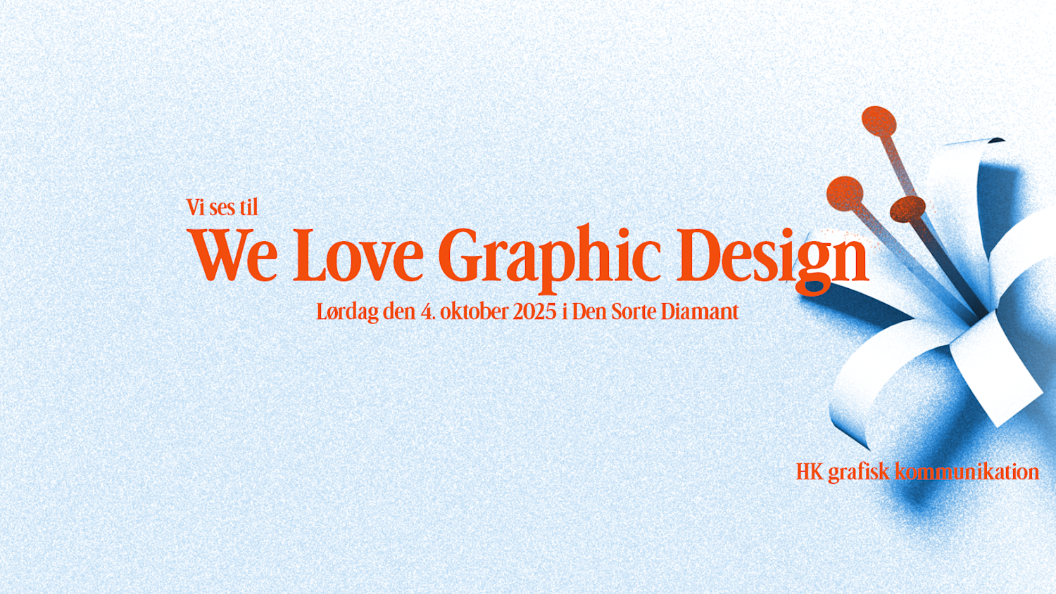 WE LOVE GRAPHIC DESIGN 2025