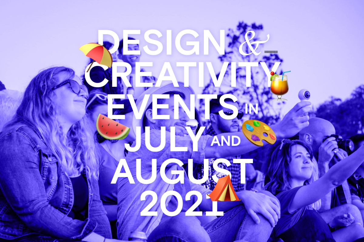 The best Design and Creativity events to attend this Summer