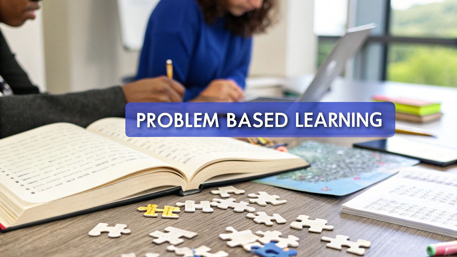 What is Problem Based Learning? Discover Its Impact Today
