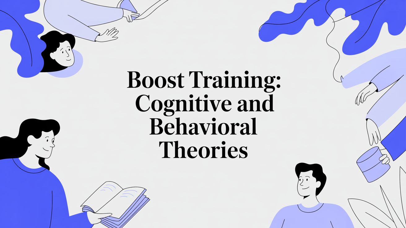 Boost Training: Cognitive and Behavioral Theories