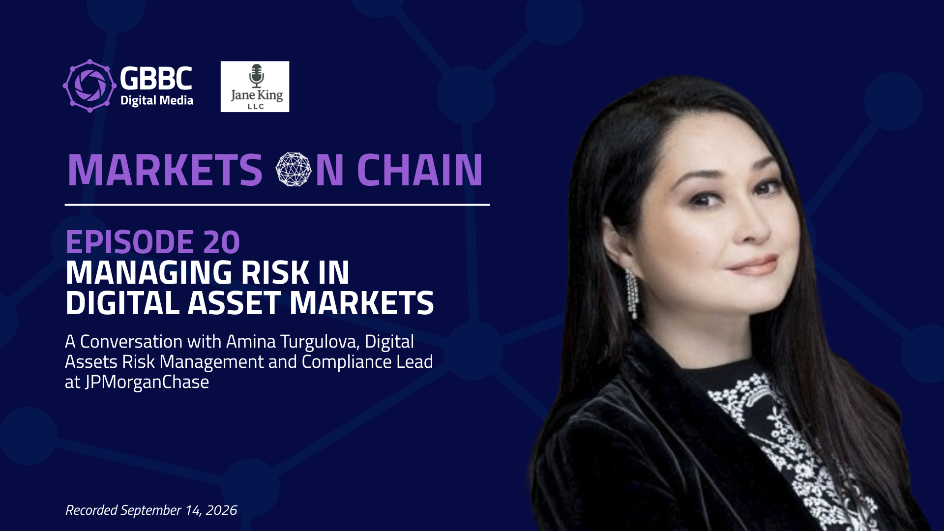 Markets on Chain: Episode 20 with JPMorganChase | Managing Risk in Digital Asset Markets