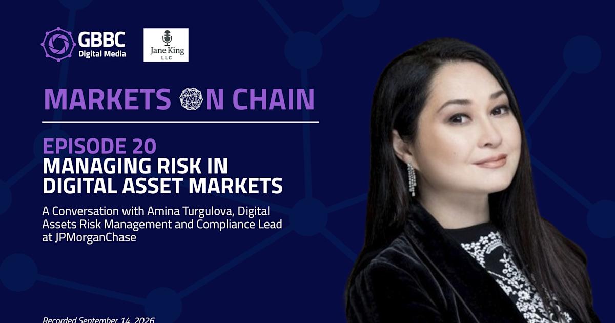 Markets on Chain: Episode 20 with JPMorganChase | Managing Risk in Digital Asset Markets