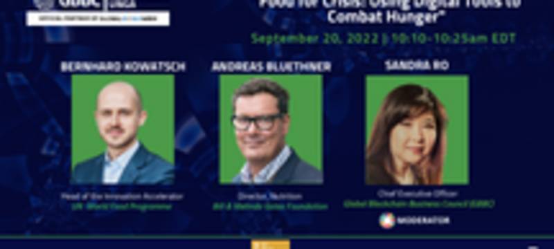 “Food for Crisis: Using Digital Tools to Combat Hunger” at GBBC’s Blockchain Central UNGA 2023