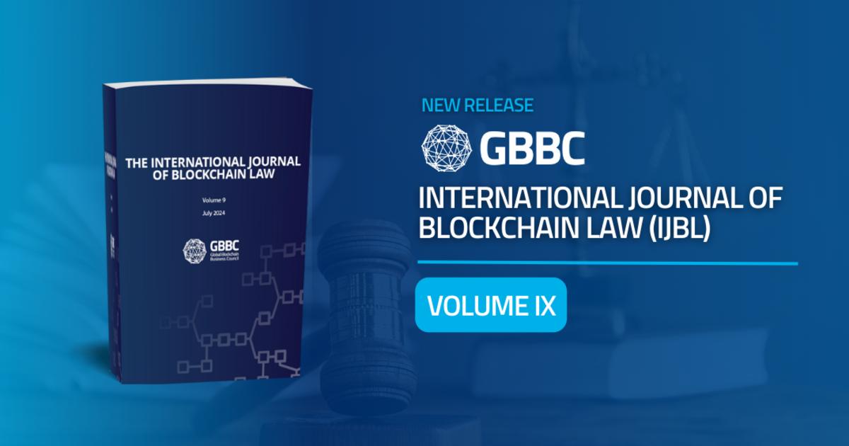 GBBC's International Journal of Blockchain Law Volume IX is Now Live