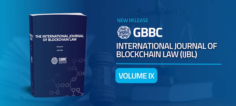 GBBC's International Journal of Blockchain Law Volume IX is Now Live