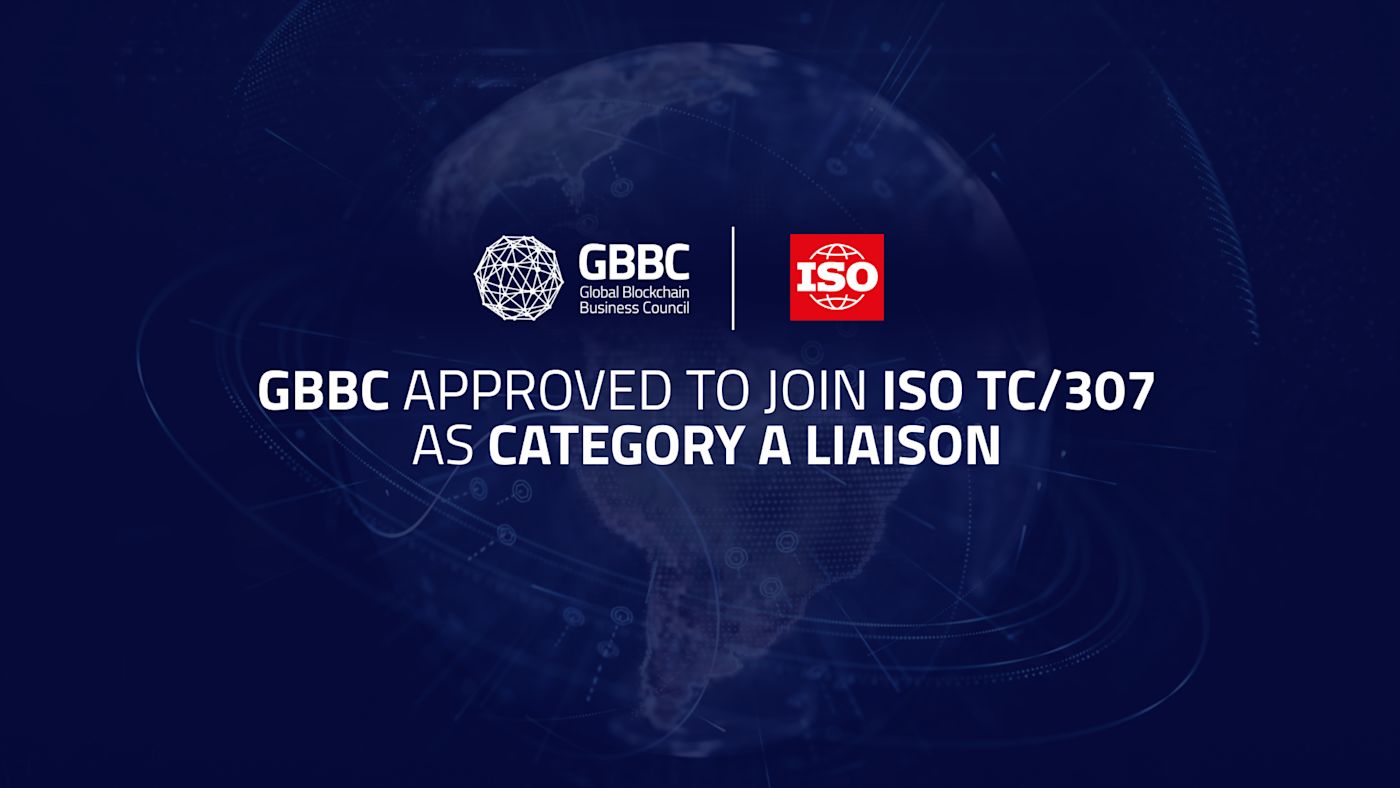 ISO/TC 307 Approves GBBC as Category A Liaison, Contributing to Standardization Across Blockchain and Digital Assets Industry