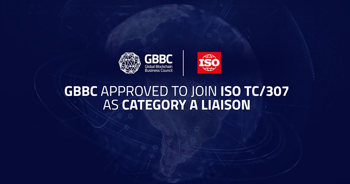 ISO/TC 307 Approves GBBC as Category A Liaison, Contributing to Standardization Across Blockchain and Digital Assets Industry
