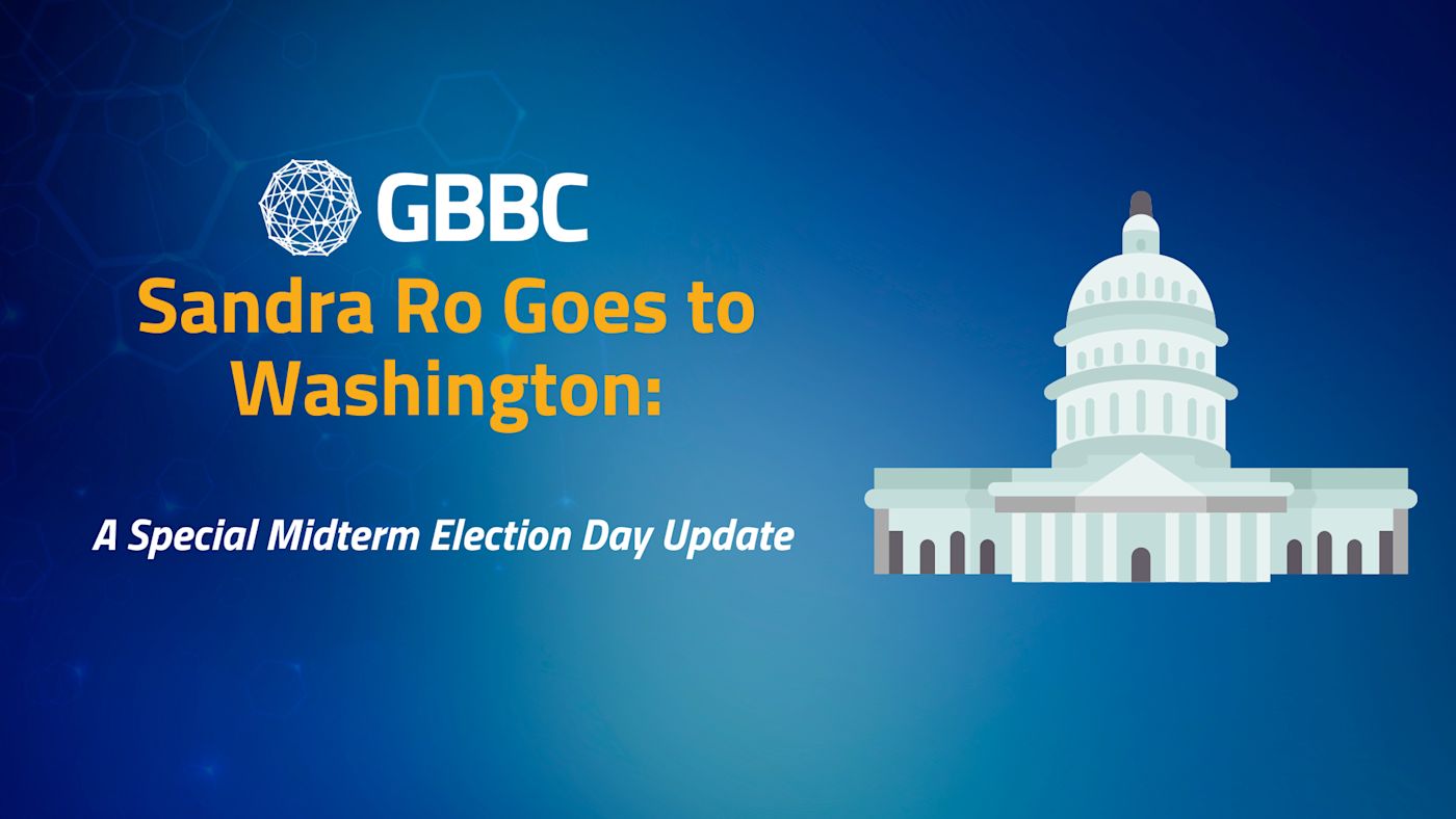 GBBC CEO Sandra Ro Goes to Washington: A Special Midterm Election Update