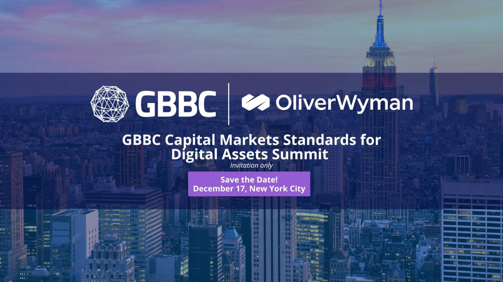 Invitation-Only: GBBC Capital Markets Standards for Digital Assets Summit with Oliver Wyman