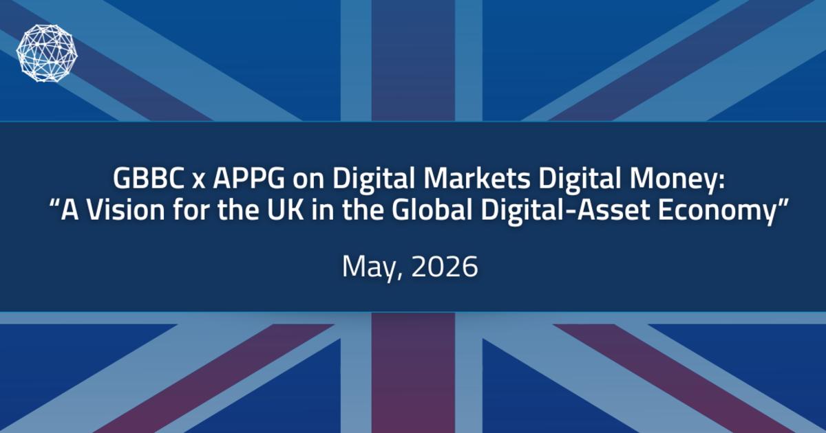 UK at a Crossroads: GBBC & APPG on Digital Markets Digital Money Publish "A Vision for the UK in the Global Digital-Asset Economy"