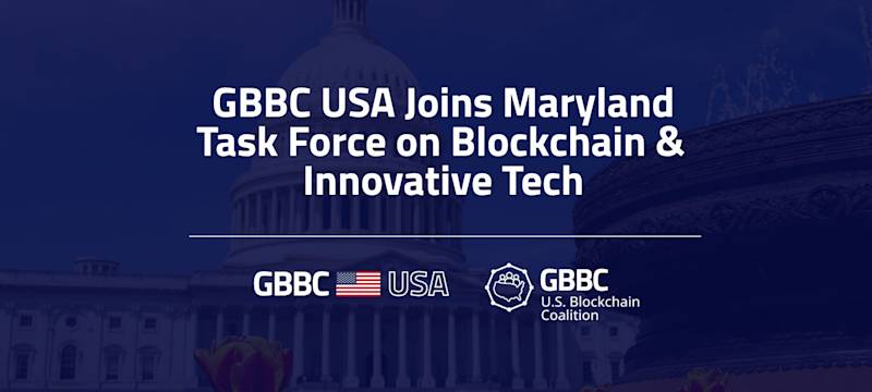 GBBC USA Joins Maryland Task Force on Blockchain & Innovative Tech