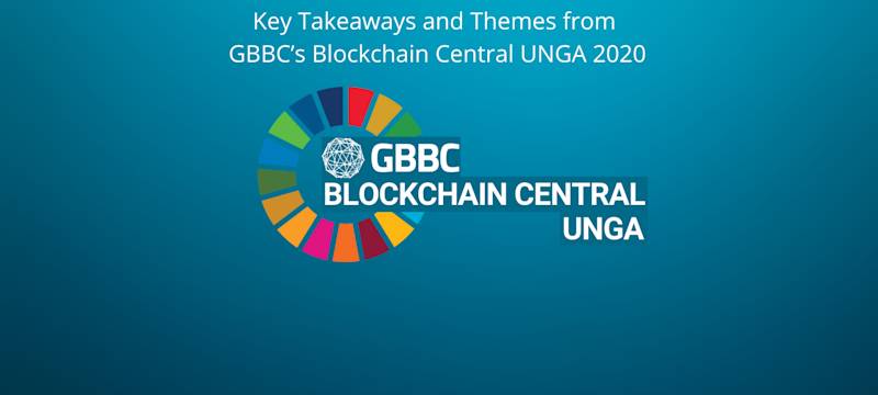 Key Takeaways and Themes from GBBC’s Blockchain Central UNGA 2020