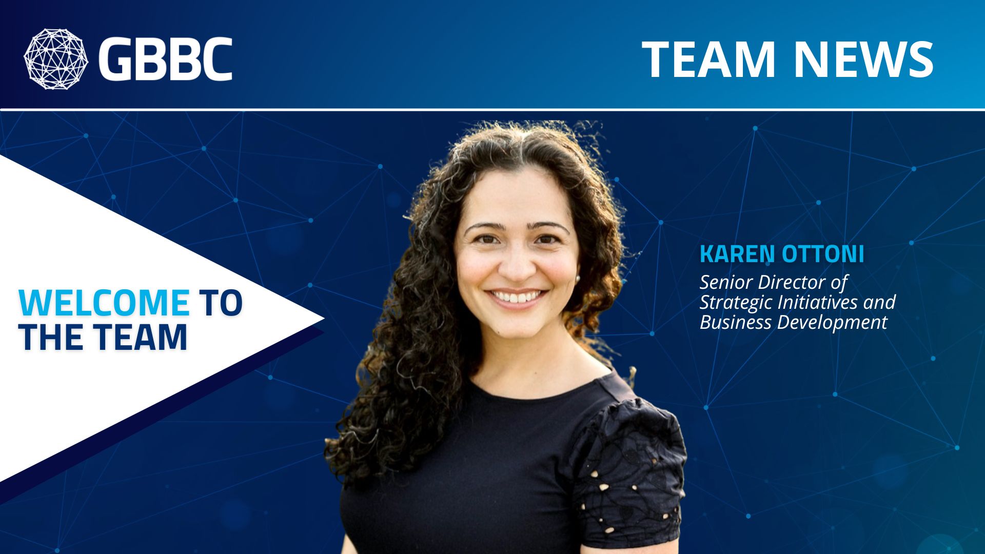 Team News: GBBC Welcomes Karen Ottoni as Senior Director of Strategic Initiatives and Business Development