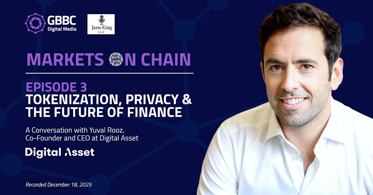 Markets on Chain: Episode 3 with Digital Asset | Tokenization, Privacy & the Future of Finance