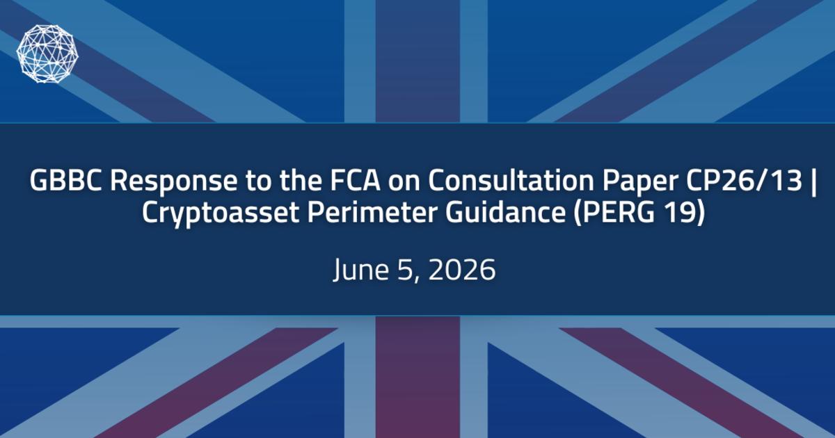 GBBC Response to the FCA’s Consultation Paper CP26/13 | Cryptoasset Perimeter Guidance (PERG 19)
