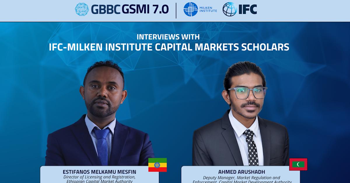 Meet the 2026 IFC–Milken Institute Capital Market Scholars: Estifanos Melkamu Mesfin and Ahmed Arushadh