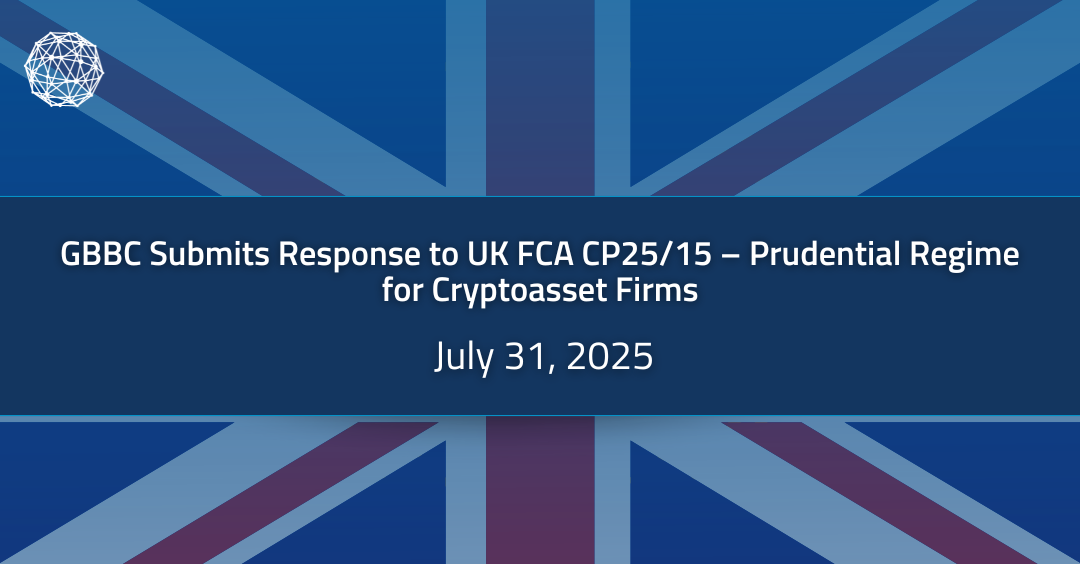 Cover of GBBC Submits Responses to UK FCA CP25/15 – Prudential Regime for Cryptoasset Firms