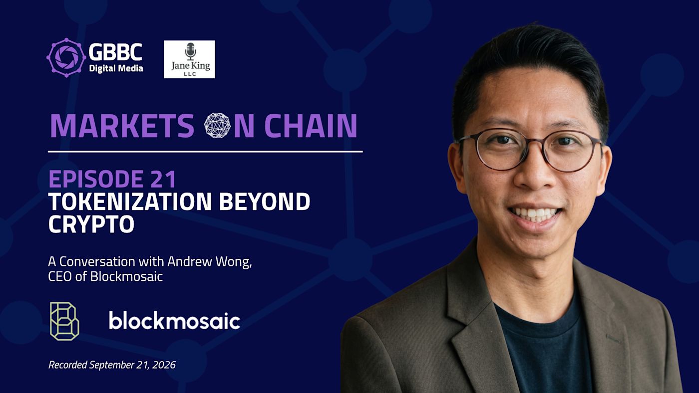 Markets on Chain: Episode 21 with Blockmosaic | Tokenization Beyond Crypto