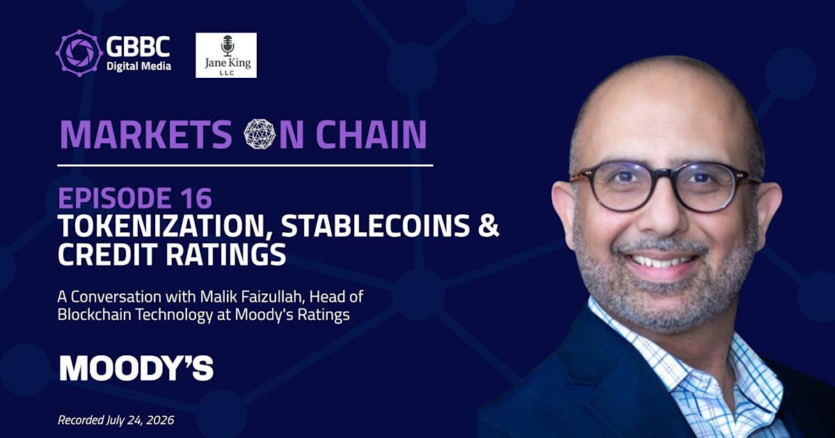 Markets on Chain: Episode 16 with Moody’s Ratings | Tokenization, Stablecoins & Credit Ratings