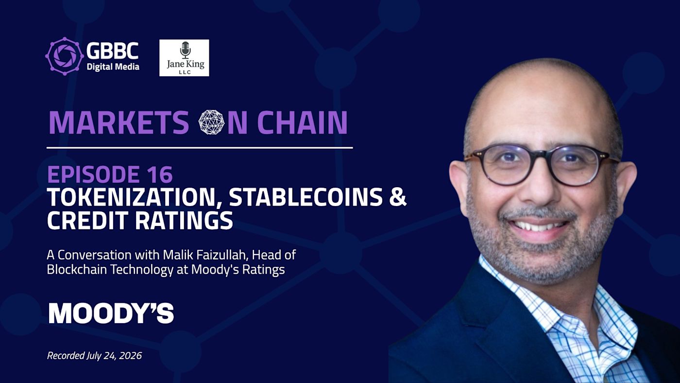 Markets on Chain: Episode 16 with Moody’s Ratings | Tokenization, Stablecoins & Credit Ratings