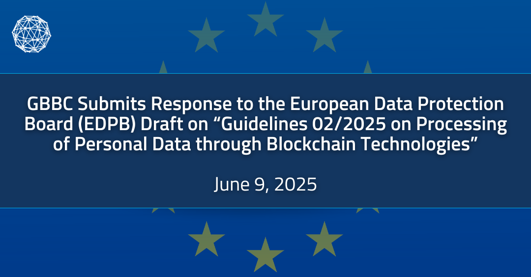 Cover of GBBC Response to the EDPB’s Draft Guidelines 02/2025 on Processing of Personal Data through Blockchain Technologies