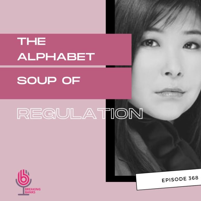 ”The Alphabet Soup of Regulation” Featuring GBBC CEO Sandra Ro