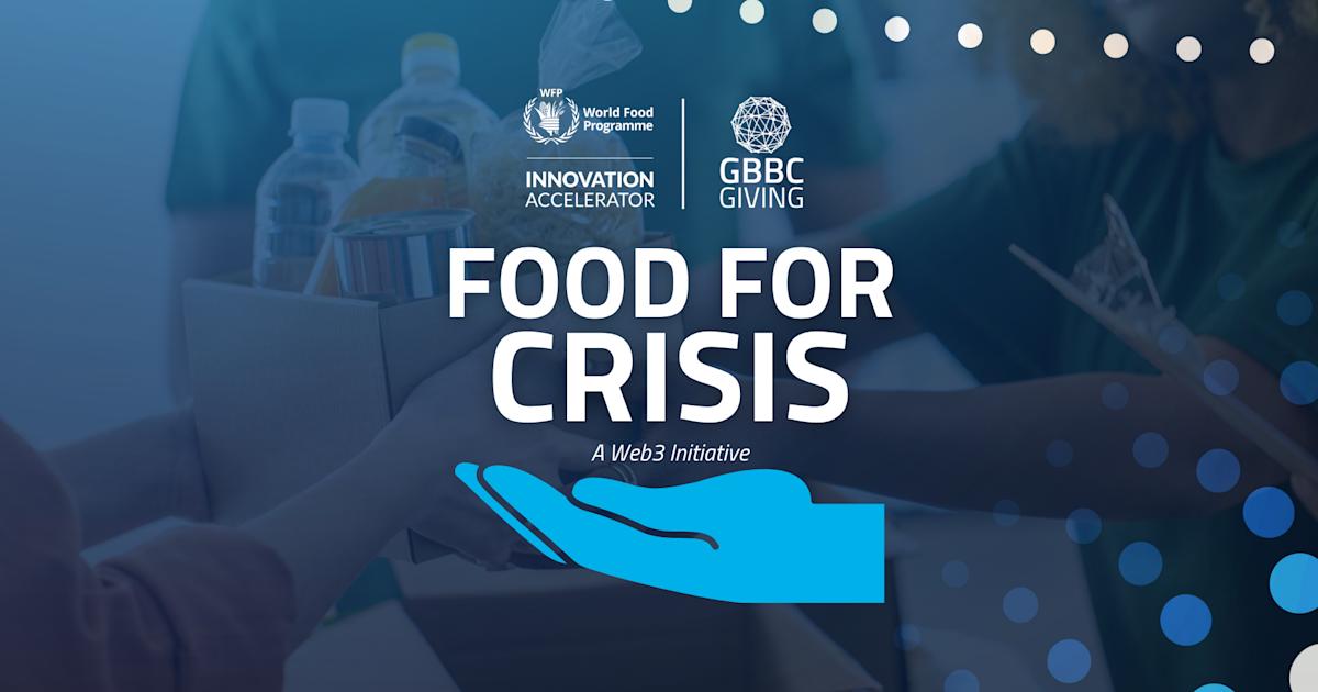Now Live: GBBC Giving & WFP Innovation Accelerator's Food for Crisis Concept Report
