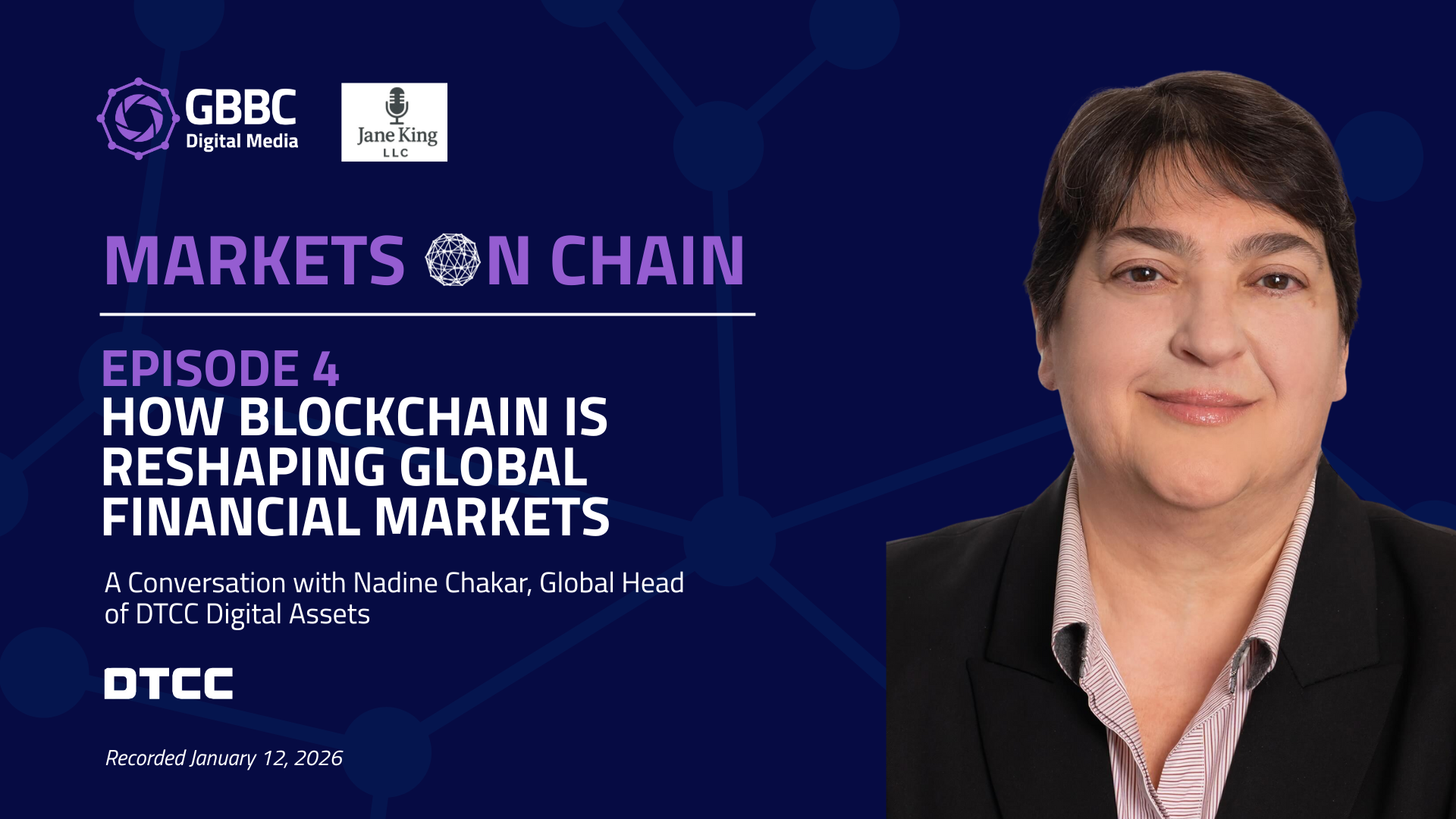 Markets on Chain: Episode 4 with DTCC | How Blockchain Is Reshaping Global Financial Markets
