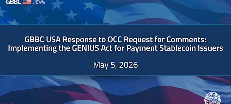 GBBC USA Response to OCC Request for Comments | Implementing the GENIUS Act for Payment Stablecoin Issuers