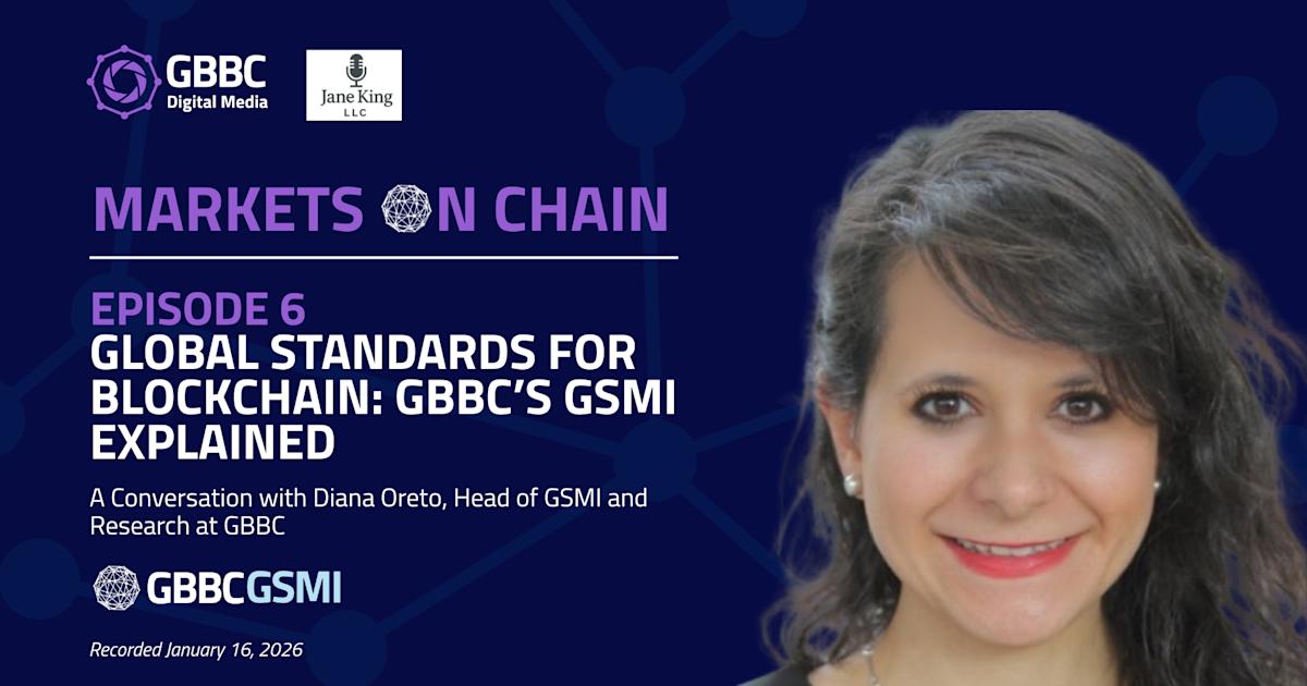 Markets on Chain: Episode 6 with GBBC | Global Standards for Blockchain: GBBC’s GSMI Explained
