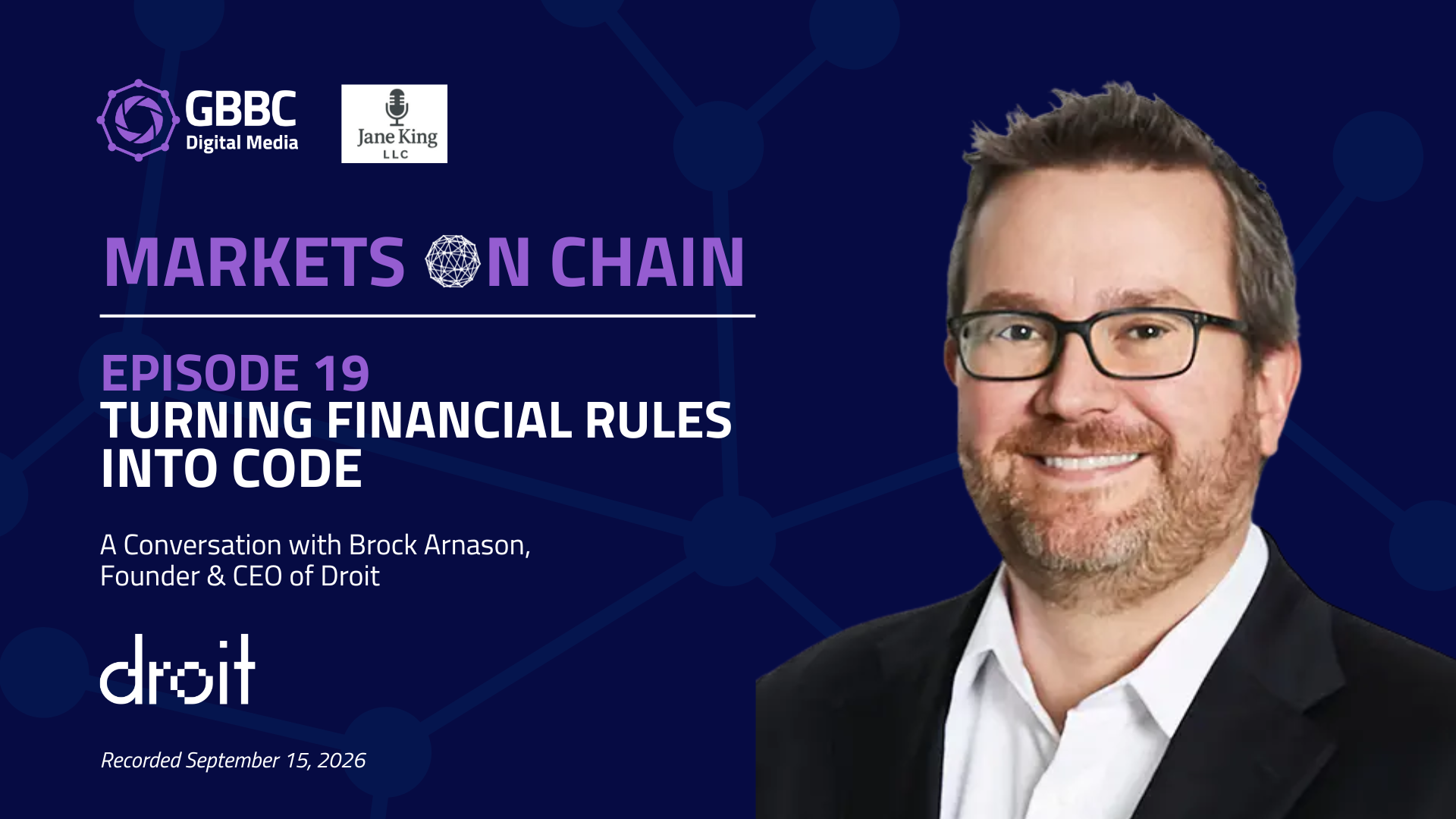 Markets on Chain: Episode 19 with Droit | Turning Financial Rules Into Code