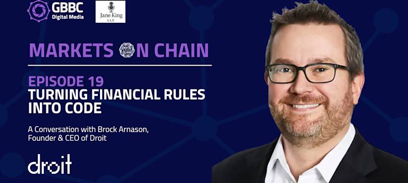 Markets on Chain: Episode 19 with Droit | Turning Financial Rules Into Code